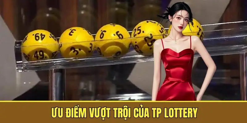 Ưu điểm của thương hiệu VR Lottery